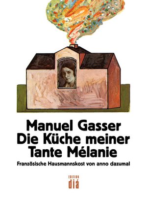 cover image of Die Küche meiner Tante Mélanie